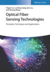 Optical Fiber Sensing Technologies