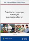 Szkolnictwo branżowe w nowym prawie oświatowym