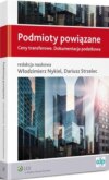 Podmioty powiązane. Ceny transferowe. Dokumentacja podatkowa