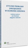 Etyczne problemy zarządzania w ochronie zdrowia