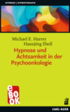 Hypnose und Achtsamkeit in der Psychoonkologie