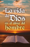 La vida de Dios en el alma del hombre