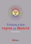 Treinta y dos rayos en Madrid