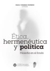 Ética, hermenéutica y política