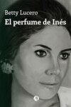 El perfume de Inés