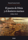 El puerto de Dénia y el destierro morisco (1609-1610)