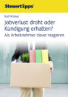 Jobverlust droht oder Kündigung erhalten?