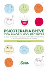 Psicoterapia breve con niños y adolescentes