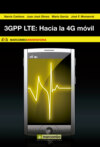 3GPP LTE: Hacia la 4G móvil