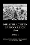 Die Schlachten in Frankreich 1940, Band 1