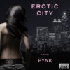 Erotic City - A Novel (Unabridged)