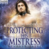 Protecting His Mistress - A Kindred Tales Novel, Book 25 (Unabridged)