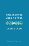 Cuidándonos unos a otros & Lado a lado