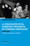 La educación en el gobierno peronista de Domingo Mercante, 1946-1952