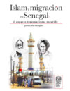 Islam y migración en Senegal: el espacio transnacional mouride