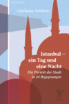 Istanbul – ein Tag und eine Nacht