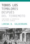 Todos los temblores después del terremoto