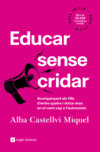 Educar sense cridar