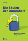 Die Säulen der Dummheit (E-Book)