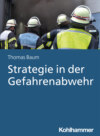 Strategie in der Gefahrenabwehr