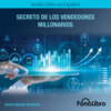 Secreto De Los Vendedores Millonarios (abreviado)