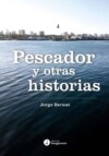 Pescador y otras historias