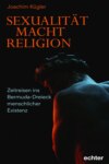 Sexualität – Macht – Religion