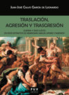 Traslación, agresión y trasgresión