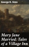 Mary Jane Married: Tales of a Village Inn