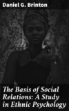 The Basis of Social Relations: A Study in Ethnic Psychology