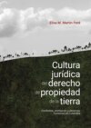 Cultura jurídica del derecho de propiedad de la tierra