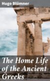 The Home Life of the Ancient Greeks