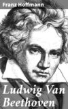 Ludwig Van Beethoven