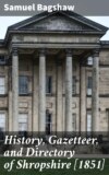 History, Gazetteer, and Directory of Shropshire [1851]