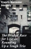 The Bradys' Race for Life; or, Rounding Up a Tough Trio