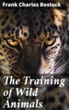 The Training of Wild Animals