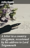 A letter to a country clergyman, occasioned by his address to Lord Teignmouth