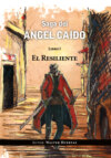 Saga del ángel caído. El resiliente