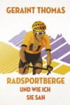 Radsportberge und wie ich sie sah