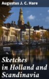 Sketches in Holland and Scandinavia