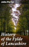 History of the Fylde of Lancashire