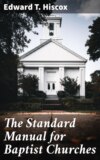 The Standard Manual for Baptist Churches