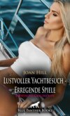 Lustvoller Yachtbesuch - Erregende Spiele | Erotische Geschichte