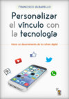 Personalizar el vínculo con la tecnología