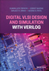 Digital VLSI Design and Simulation with Verilog