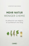 Mehr Natur, weniger Chemie