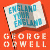 England Your England (Unabridged)