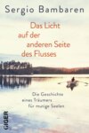 Das Licht auf der anderen Seite des Flusses