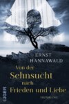 Von der Sehnsucht nach Frieden und Liebe