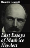 Last Essays of Maurice Hewlett